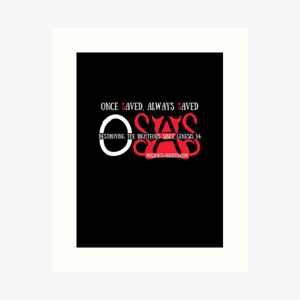 OSAS Since Genesis 3:4 - Christian Art Print