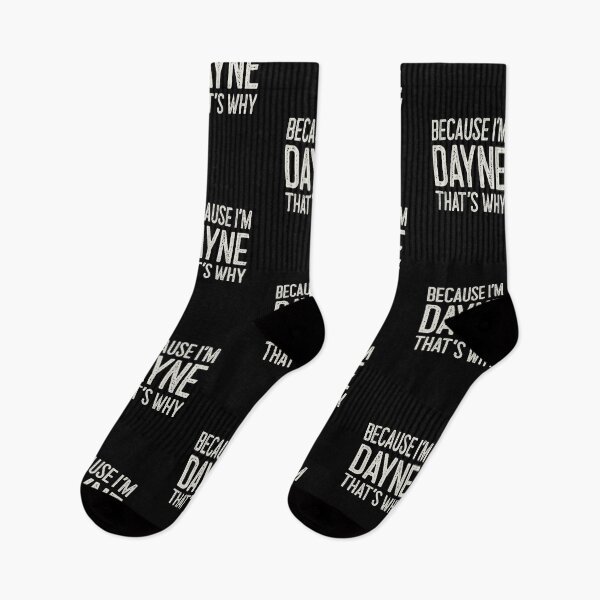 Item preview, Because I’m Dayne That’s Why Funny Personalized Name designed and sold by MariosNydras.