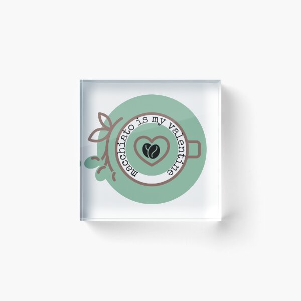 Item preview, Macchiato Is My Valentine  designed and sold by hanyj732.