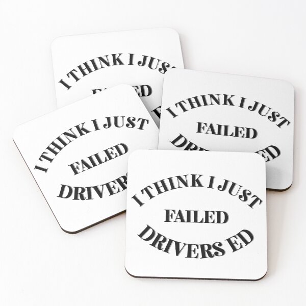 Item preview, I Think I Just Failed Drivers Ed designed and sold by Cora Gregory.