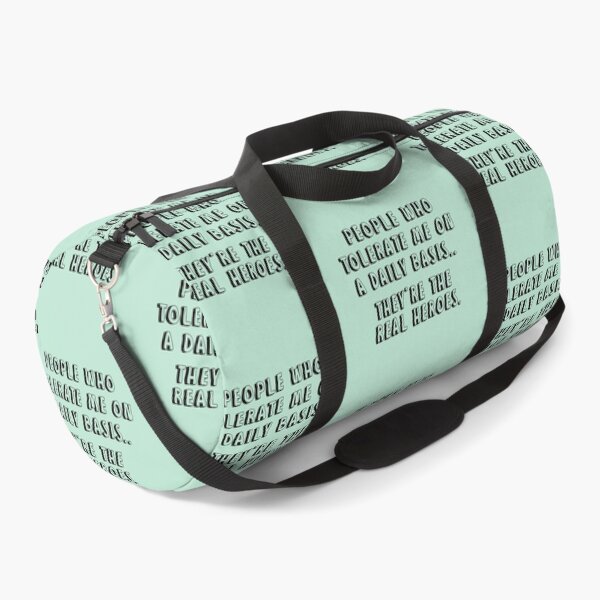 Item preview, People Who Tolerate Me On A Daily Basis They Are The Real Heroes designed and sold by allysmar.