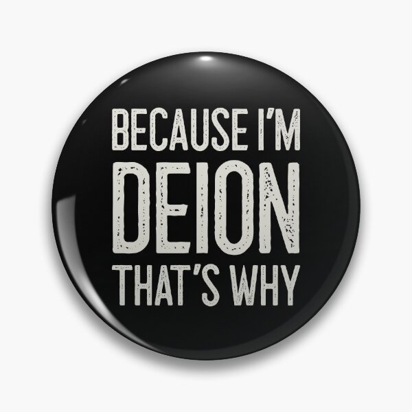 Item preview, Because I’m Deion That’s Why Funny Personalized Name designed and sold by MariosNydras.