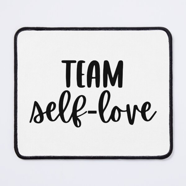 Item preview, Team Self Love designed and sold by UglyBoyDesign.
