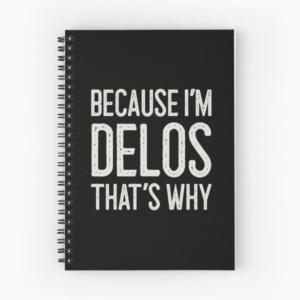 Item preview, Because I’m Delos That’s Why Funny Personalized Name designed and sold by MariosNydras.