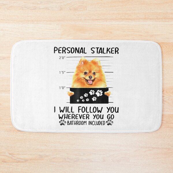 Item preview, Personal Stalker Pomeranian Dog I'll Follow You designed and sold by abbottdominic.