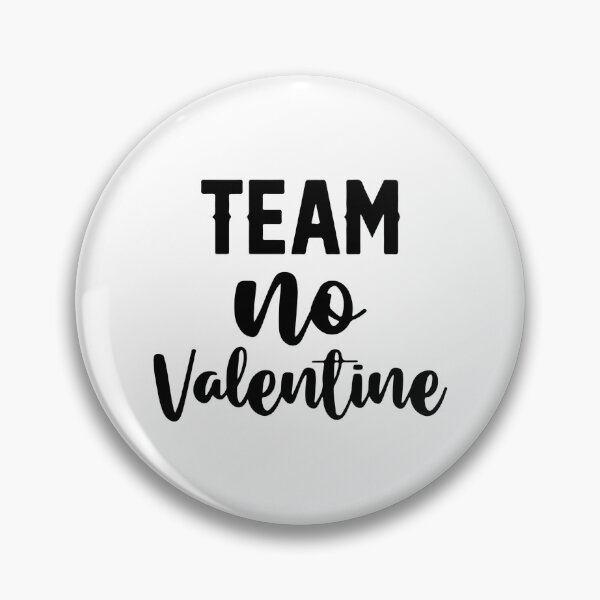 Item preview, Team No Valentine designed and sold by UglyBoyDesign.
