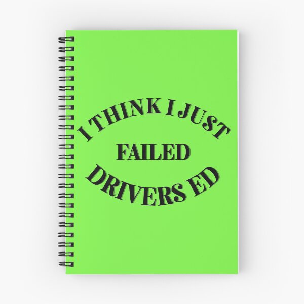 Item preview, I Think I Just Failed Drivers Ed Green designed and sold by Cora Gregory.
