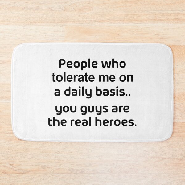 Item preview, People Who Tolerate Me On A Daily Basis  designed and sold by allysmar.