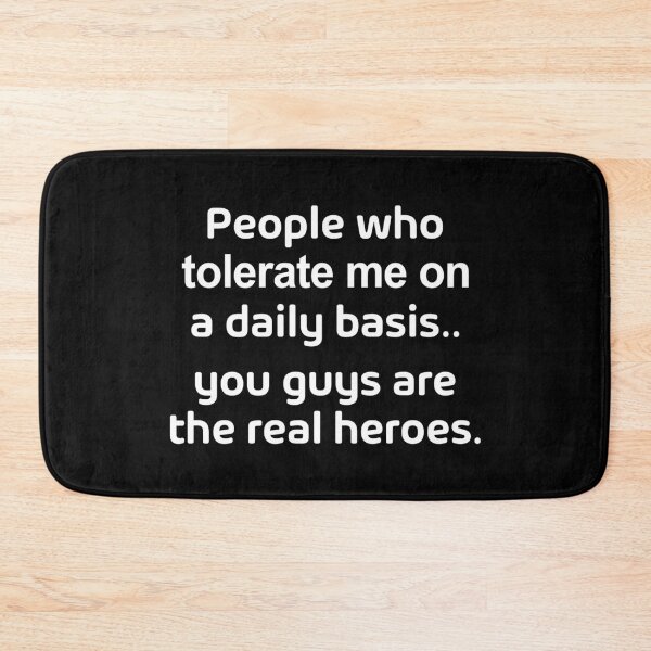 Item preview, People Who Tolerate Me On A Daily Basis  designed and sold by allysmar.
