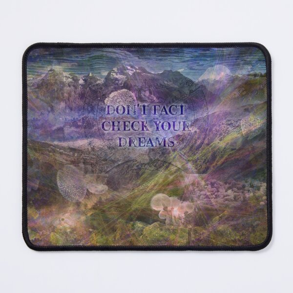 Item preview, Don't Fact Check Your Dreams designed and sold by QGPennyworth.