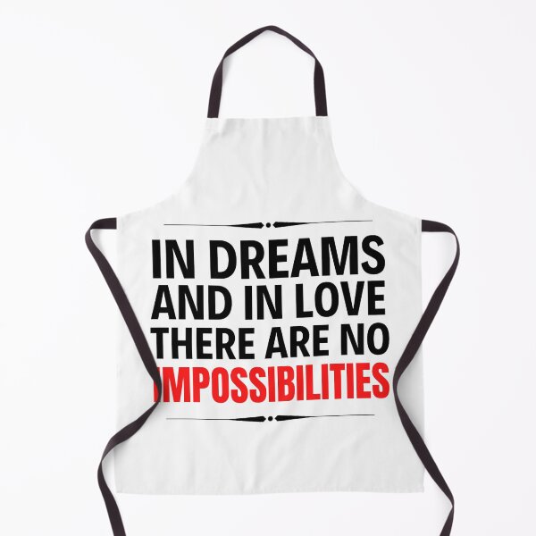 Item preview, In Dreams And Love There Are No Impossibilities - Funny Valentine Quotes And Sayings designed and sold by chetan786.