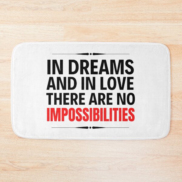Item preview, In Dreams And Love There Are No Impossibilities - Funny Valentine Quotes And Sayings designed and sold by chetan786.