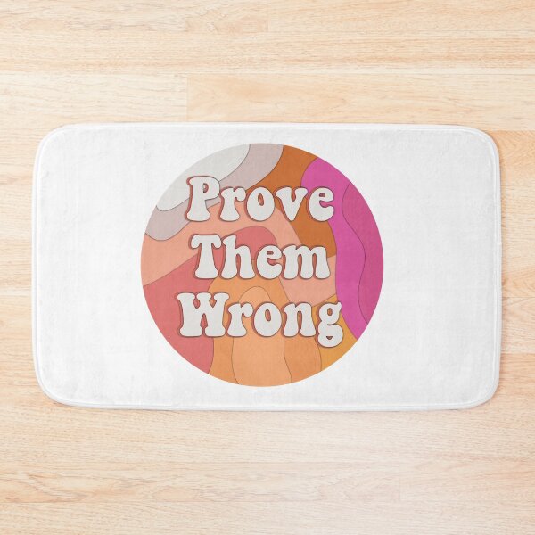 Item preview, Prove Them Wrong designed and sold by Katherine Winner.