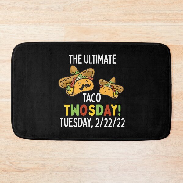 Item preview, Best Taco Twosday Tuesday February 22nd 2022 designed and sold by RobertJason.
