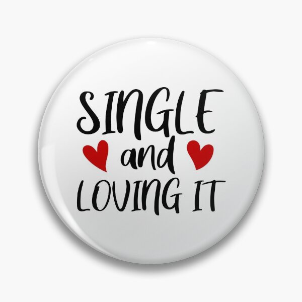Item preview, Single And Loving It. designed and sold by UglyBoyDesign.