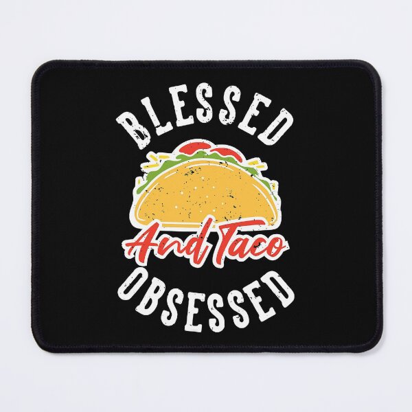 Item preview, Blessed And Taco Obsessed designed and sold by RobertJason.