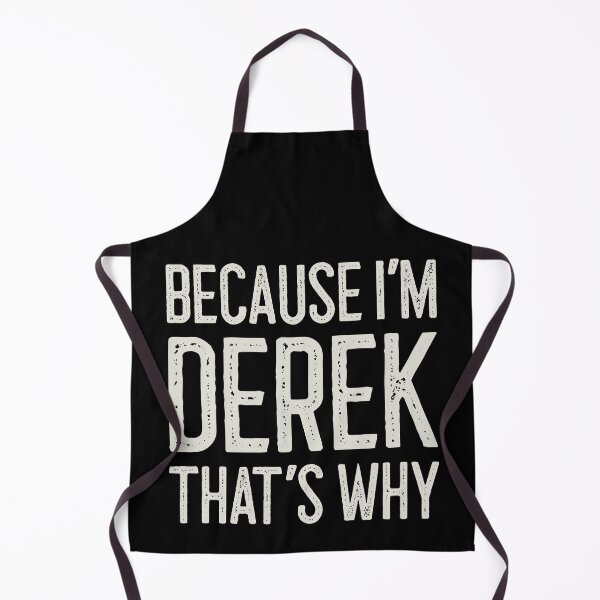 Item preview, Because I’m Derek That’s Why Funny Personalized Name designed and sold by MariosNydras.
