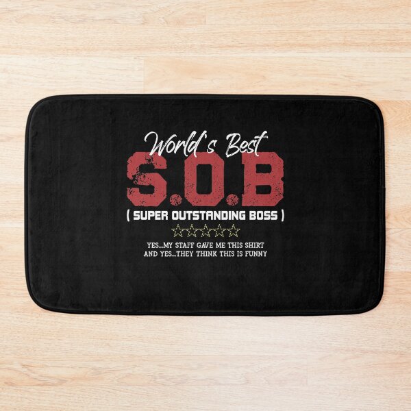 Item preview, World's Best SOB Super Outstanding Boss Funny Saying designed and sold by Dressed For  Duty.
