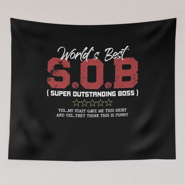 Item preview, World's Best SOB Super Outstanding Boss Funny Saying designed and sold by Dressed For  Duty.