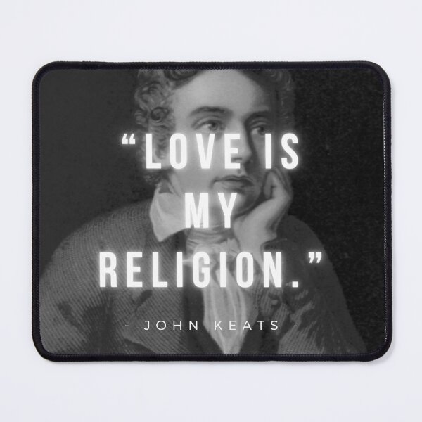 Item preview, Love is my religion | John Keats designed and sold by iwaya-bazaar.
