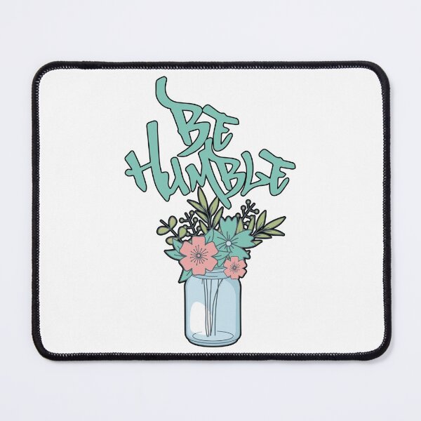 Item preview, BE HUMBLE  designed and sold by Jrodi.