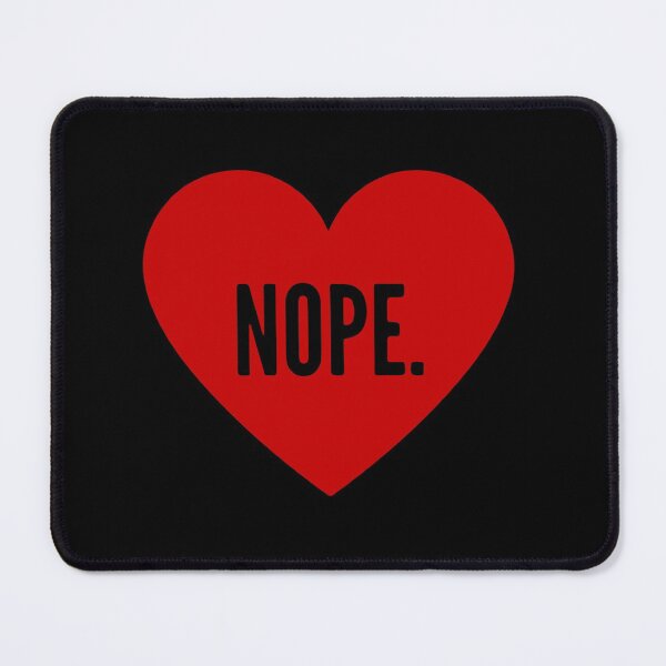 Item preview, Nope Inside Red Love Heart designed and sold by UglyBoyDesign.