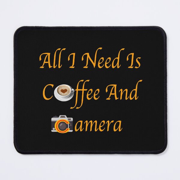 Item preview, All I Need Is Coffee And Camera [Coffee & Camera] designed and sold by Topdesigner-rb.