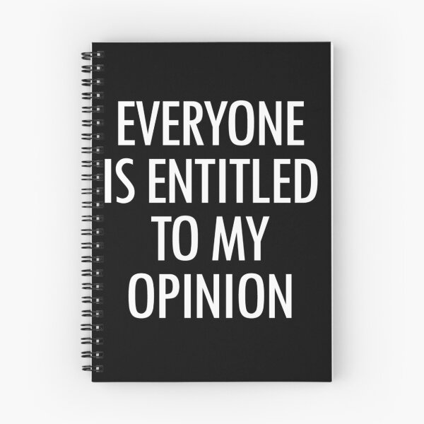 Item preview, Everyone is entitled to my opinion  designed and sold by pnkpopcorn.