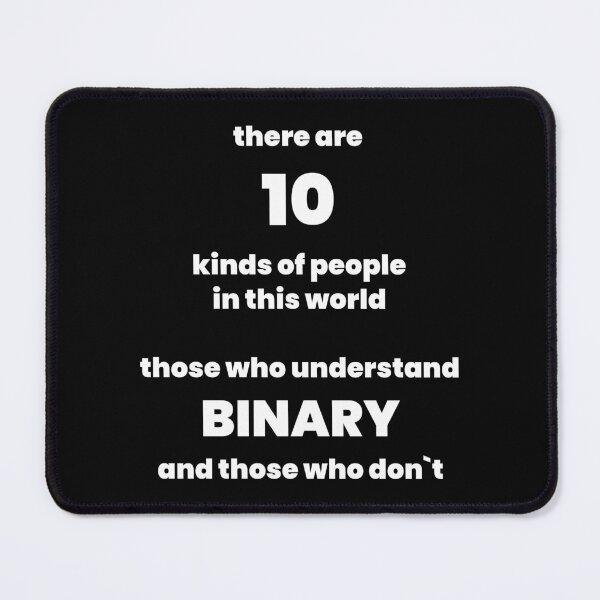 Item preview, There Are 10 Kinds Of People In This World, Those Who Understand Binary And Those Who Don`t Funny Sarcastic HTML Programming designed and sold by Express YRSLF.