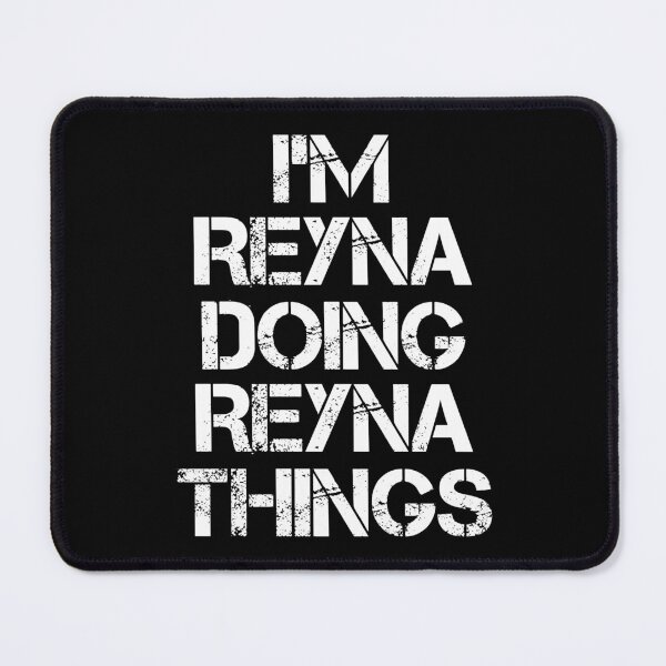 Item preview, Reyna Name T Shirt - I'm Reyna Doing Reyna Things Name Gift Item Tee designed and sold by chezeva.