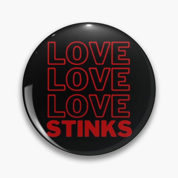 Item preview, Love Love Love Stinks designed and sold by UglyBoyDesign.