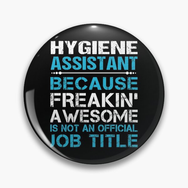 Item preview, Hygiene Assistant T Shirt - Freaking Awesome Job Gift Item Tee designed and sold by oetate4774.