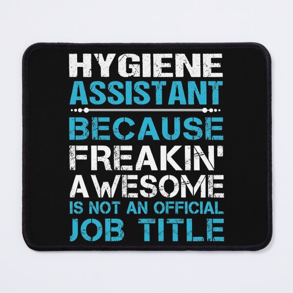 Item preview, Hygiene Assistant T Shirt - Freaking Awesome Job Gift Item Tee designed and sold by oetate4774.