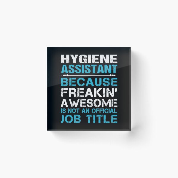 Item preview, Hygiene Assistant T Shirt - Freaking Awesome Job Gift Item Tee designed and sold by oetate4774.