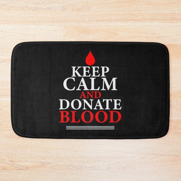 Item preview, Keep Calm And Donate Blood designed and sold by BhavyaBathla.