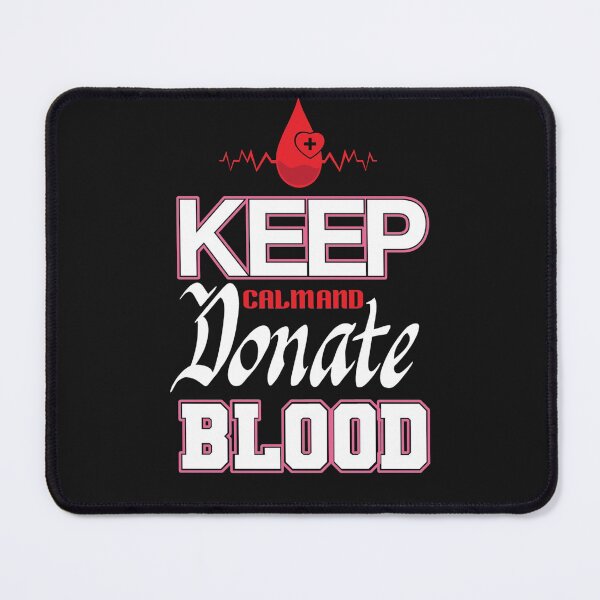 Item preview, Keep Calm And Donate Blood designed and sold by BhavyaBathla.