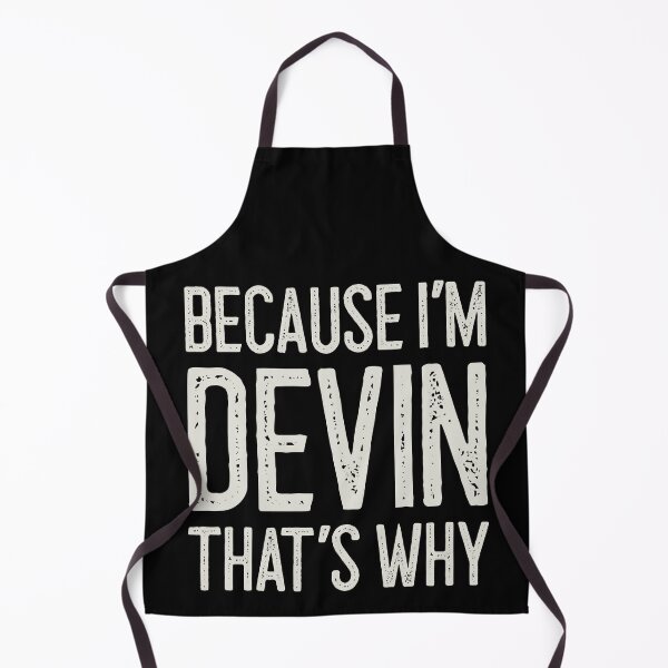 Item preview, Because I’m Devin That’s Why Funny Personalized Name designed and sold by MariosNydras.