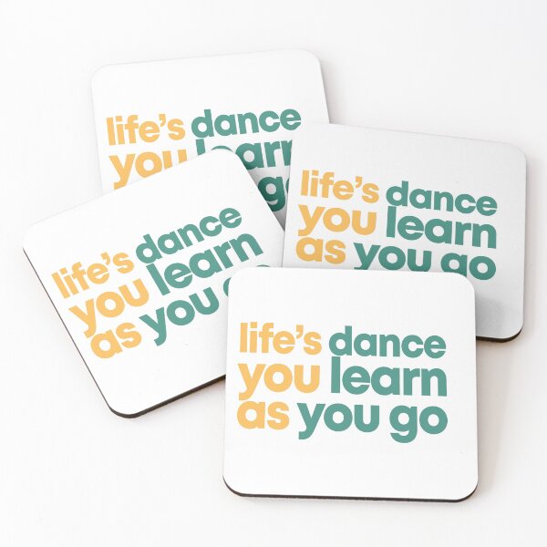 Item preview, Life's a dance you learn as you go designed and sold by Glow & Grow.