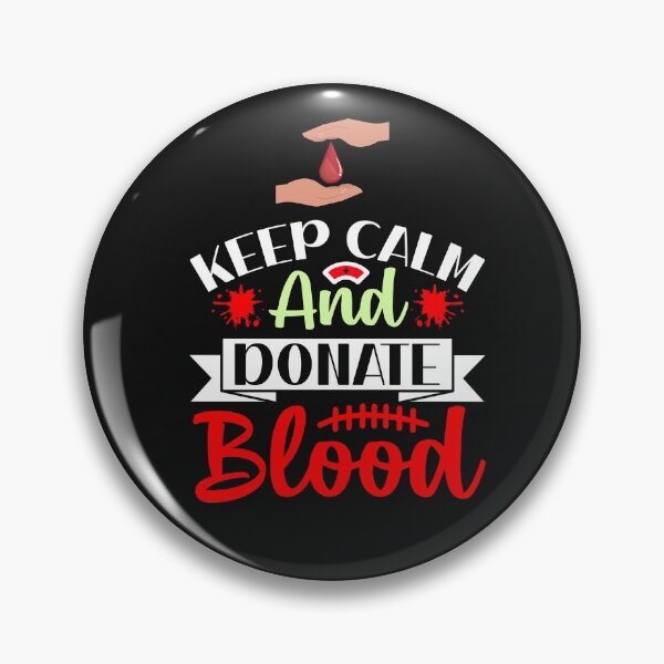 Item preview, Keep Calm And Donate Blood designed and sold by BhavyaBathla.
