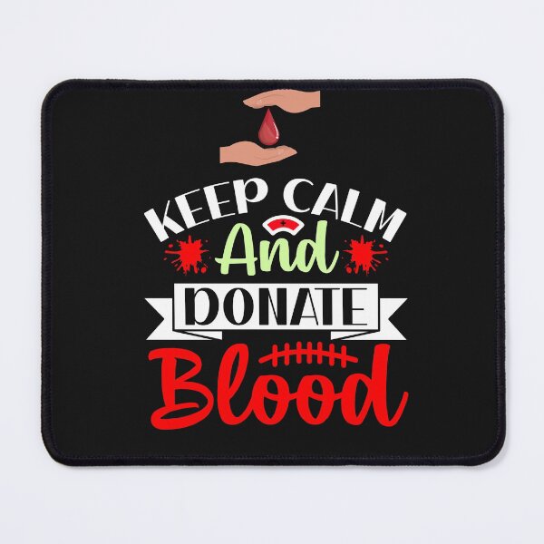 Item preview, Keep Calm And Donate Blood designed and sold by BhavyaBathla.