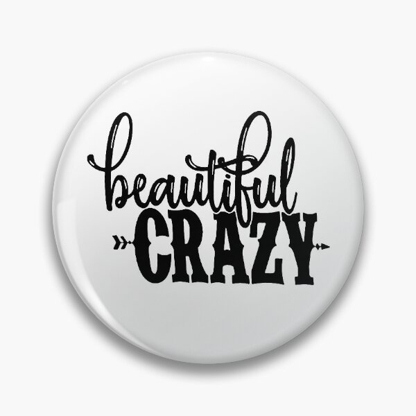 Item preview, Beautiful Crazy designed and sold by RoseMary87.