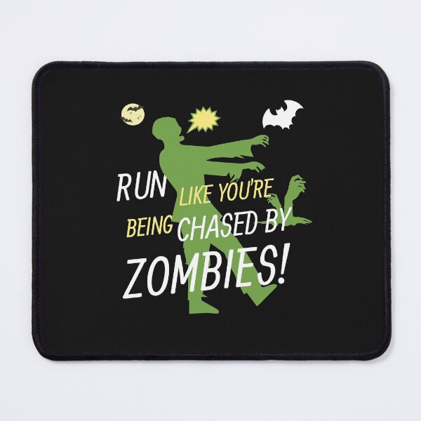 Item preview, RUN LIKE YOU ARE BEING CHASED BY ZOMBIES designed and sold by emadeldeenhamdy.