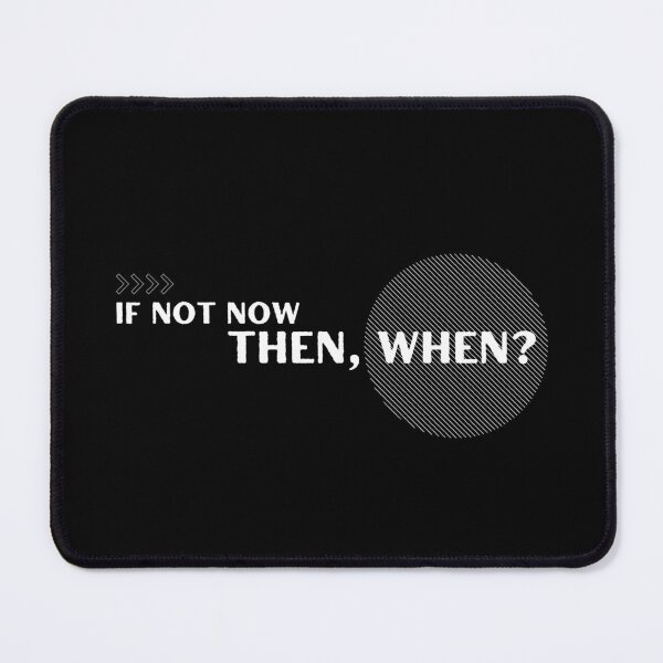 Item preview, If not now, then when designed and sold by cocoeri.
