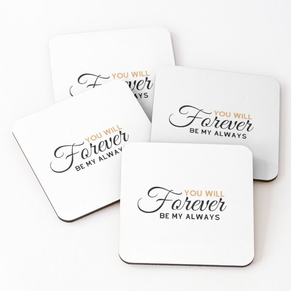 Item preview, You Will Forever Be My Always designed and sold by artmadeinheaven.