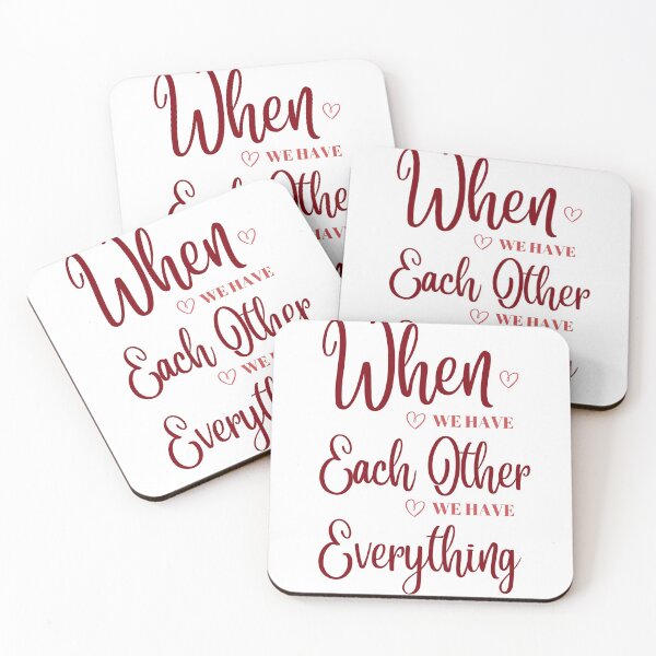 Item preview, When We Have Each Other We Have Everything designed and sold by artmadeinheaven.
