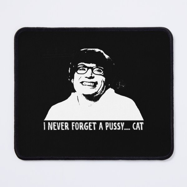 Item preview, I never forget a pussy car Austin Powers art character designed and sold by BenWilliams34.