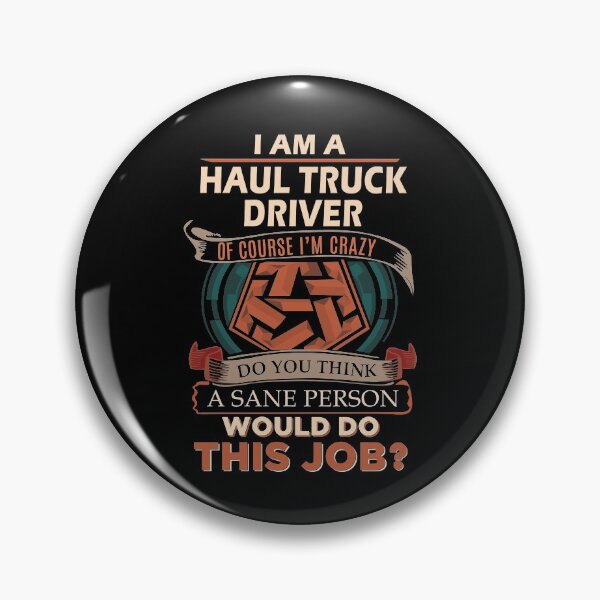 Item preview, Haul Truck Driver T Shirt - Sane Person Job Gift Item Tee designed and sold by vonnie38uo.