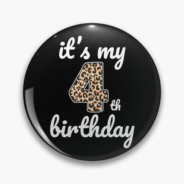 Item preview, Its my birthday, 4th Birthday Leopard Print, Kid Leopard 4th Birthday, 4 Years Old Wild Animal, Number Four Safari Zoo designed and sold by singRsong.