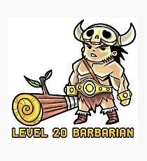 Level 20 Barbarian Photographic Print