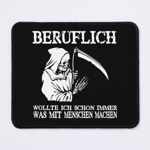 Item preview, Funny Saying Professionally Sensenmann designed and sold by Galaxy-Corner.